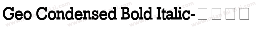 Geo Condensed Bold Italic字体转换